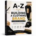 A-Z Clothing Brand Startup Tutorial